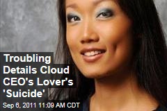 Troubling Details Cloud CEO's Lover's 'Suicide'