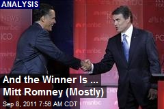 And the Winner Is ... Mitt Romney (Mostly)
