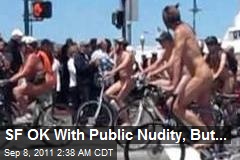 SF OK With Public Nudity, But...