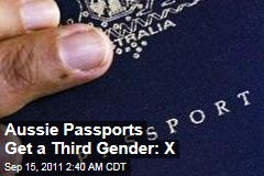Aussie Passports Get a Third Gender: X
