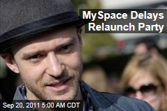 MySpace Delays Relaunch Party