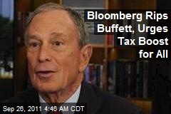 Bloomberg Rips Buffett, Urges Tax Boost for All