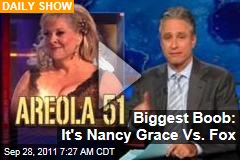 Biggest Boob: It's Nancy Grace Vs. Fox