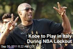 Kobe to Play in Italy During NBA Lockout