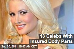 13 Celebs With Insured Body Parts