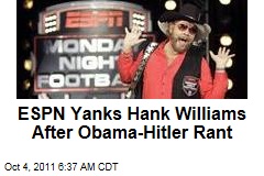 ESPN Yanks Hank Williams After Obama-Hitler Rant
