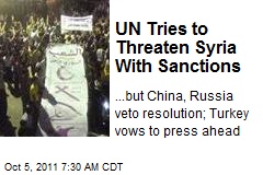 UN Tries to Threaten Syria With Sanctions