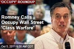 Romney Calls Occupy Wall Street 'Class Warfare'