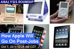 How Apple Will Go On Post-Jobs
