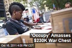 'Occupy' Amasses $230K War Chest