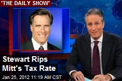 Stewart Rips Mitt&#39;s Tax Rate