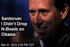 Did Rick Santorum Almost Called President Obama The N Word