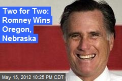 Two for Two: Romney Wins Oregon - Mitts cruising to nomination 