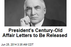 President's Century-Old Affair Letters to Be Released