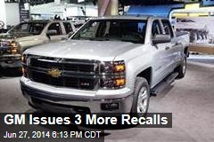 GM Issues 3 More Recalls