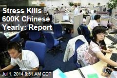 Stress Kills 600K Chinese Yearly: Report
