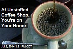 At Unstaffed Coffee Shop, You're on Your Honor
