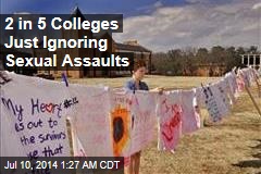 2 in 5 Colleges Just Ignoring Sexual Assaults