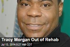 Tracy Morgan Out of Rehab