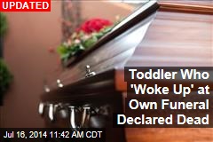 'Dead' Toddler Wakes Up at Own Funeral