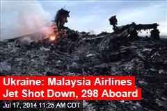 Ukraine: Malaysia Airlines Jet Shot Down, 295 Aboard