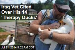 Iraq Vet Cited Over His 14 'Therapy Ducks'