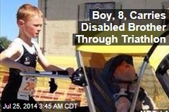 Boy, 8, Carries Disabled Brother Through Triathlon