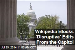 Wikipedia Blocks 'Disruptive' Edits From the Capitol
