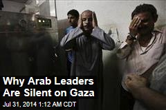 Why Arab Leaders Are Silent on Gaza