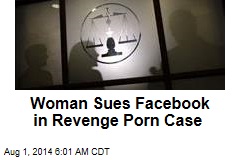 Woman Sues Facebook in Revenge Porn Case