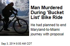 Man Murdered During 'Bucket List' Bike Ride