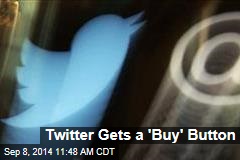 Twitter Gets a 'Buy' Button