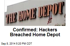 Confirmed: Hackers Breached Home Depot