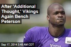 After 'Additional Thought,' Vikings Again Bench Peterson