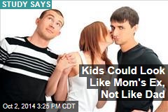 Kids Could Look Like Mom's Ex, Not Like Dad