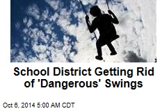 School District Getting Rid of 'Dangerous' Swings