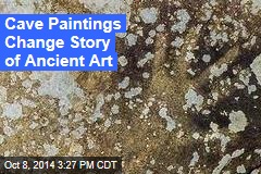 Cave Paintings Change Story of Ancient Art