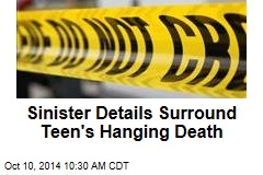 Sinister Details Surround Teen's Hanging Death