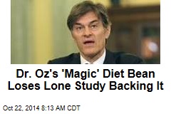 Dr. Oz's 'Magic' Diet Bean Loses Lone Study Backing It