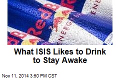 What ISIS Likes to Drink to Stay Awake
