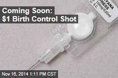 Coming Soon: $1 Birth Control Shot