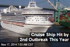 Cruise Ship Hit by 2nd Outbreak This Year