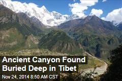 Ancient Canyon Found Buried Deep in Tibet
