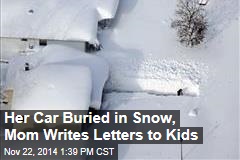 Her Car Buried in Snow, Mom Writes Letters to Kids