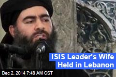 ISIS Leader's Wife Held in Lebanon
