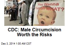CDC: Male Circumcision Worth the Risks