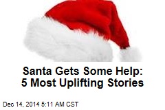 Santa Gets Some Help: 5 Most Uplifting Stories
