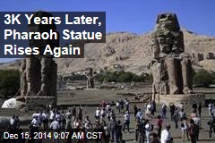 3K Years Later, Pharaoh Statue Rises Again