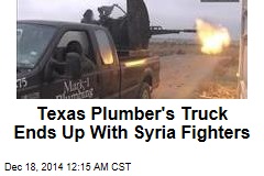 Texas Plumber's Truck Ends Up With Syria Fighters