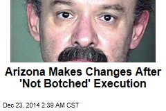 Arizona Makes Changes After 'Not Botched' Execution